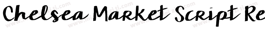 Chelsea Market Script Regular字体转换